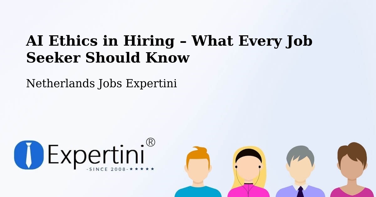 AI Ethics in Recruitment & Hiring – Capelle West - Capelle West, Netherlands Jobs Expertini
