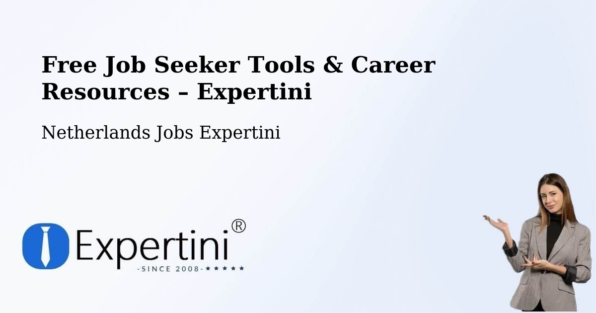Free Job Seeker Tools & Career Resources – Capelle West - Capelle West, Netherlands Jobs Expertini