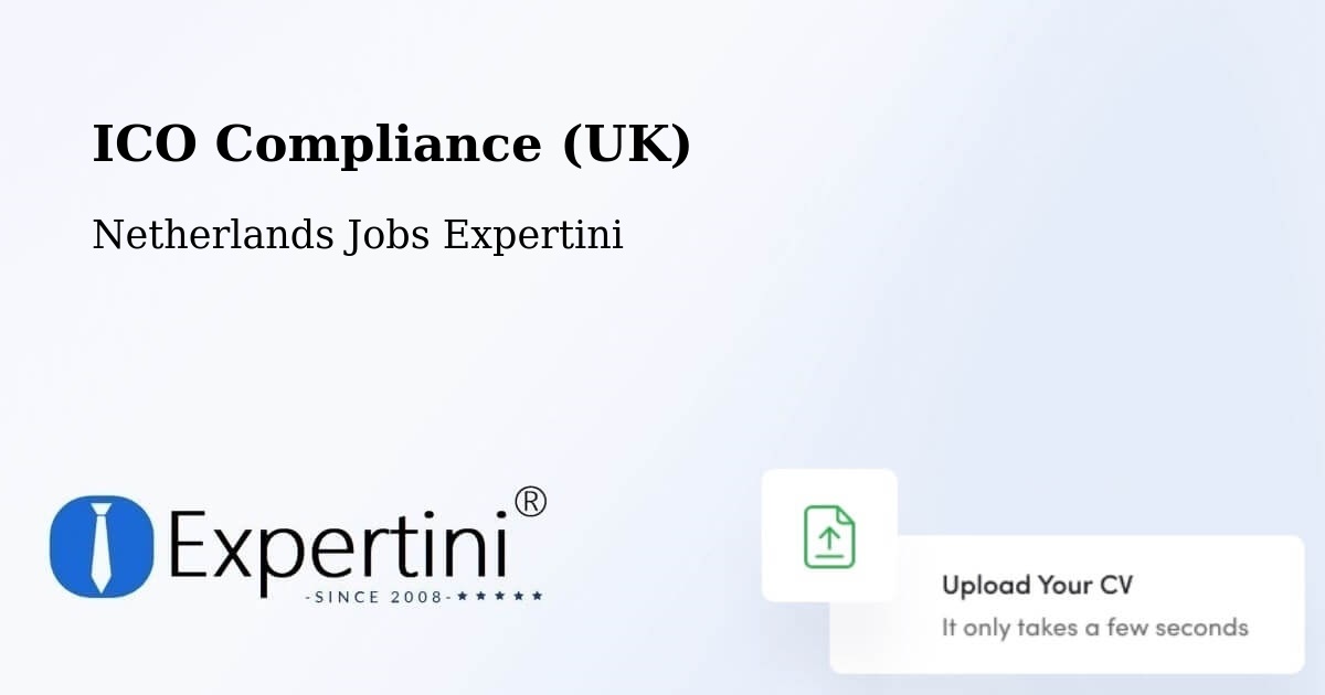 UK Data Protection & ICO Compliance – Capelle West - Netherlands Jobs Expertini